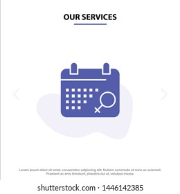 Our Services Calendar, Symbol, Plan Solid Glyph Icon Web card Template