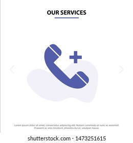 Our Services Call, Ring, Hospital, Phone, Delete Solid Glyph Icon Web card Template
