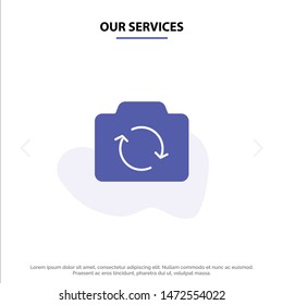 Our Services Camera, Refresh, Basic, Ui Solid Glyph Icon Web card Template