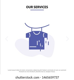 Our Services Clothes, Drying, Hanging Solid Glyph Icon Web card Template. Vector Icon Template background