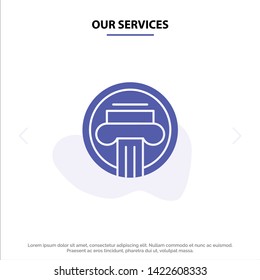 Our Services Column, Architecture, Building, Decoration, Greek Solid Glyph Icon Web card Template