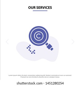 Our Services Content, Copyright, Find, Owner, Property Solid Glyph Icon Web card Template