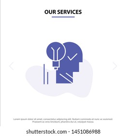 Our Services Creative, Brain, Idea, Light bulb, Mind, Personal, Power, Success Solid Glyph Icon Web card Template