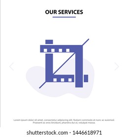 Our Services Crop, Design, Graphic Solid Glyph Icon Web card Template