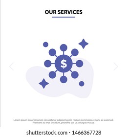 Our Services Dollar, Share, Network Solid Glyph Icon Web card Template. Vector Icon Template background