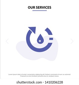 Our Services Drop, Ecology, Environment, Nature, Recycle Solid Glyph Icon Web card Template
