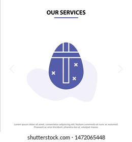 Our Services Easter Egg, Egg, Holiday, Holidays Solid Glyph Icon Web card Template