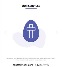 Our Services Egg, Easter, Holiday, Sign Solid Glyph Icon Web card Template