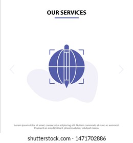 Our Services Focus, Target, Globe, Success Solid Glyph Icon Web card Template