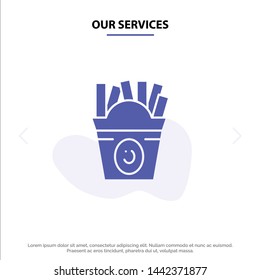 Our Services Fries, Fast food, Food, Usa Solid Glyph Icon Web card Template