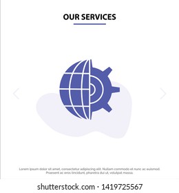 Our Services Gear, Globe, Setting, Business Solid Glyph Icon Web card Template