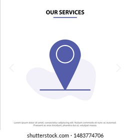 Our Services Global, Location, Pin, World Solid Glyph Icon Web card Template