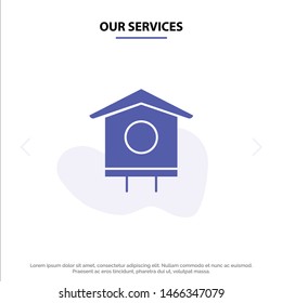 Our Services House, Bird, Birdhouse, Spring Solid Glyph Icon Web card Template. Vector Icon Template background