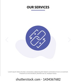 Our Services Link, Chain, Url, Connection, Link Solid Glyph Icon Web card Template