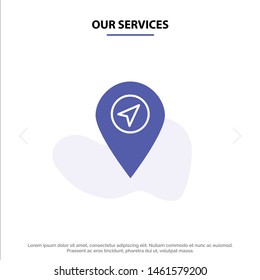 Our Services Location, Map, Pointer Solid Glyph Icon Web card Template. Vector Icon Template background