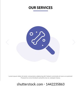 Our Services Search, Bone, Science Solid Glyph Icon Web card Template