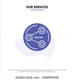 Our Services Share, Sharing, Social, Media Solid Glyph Icon Web card Template. Vector Icon Template background