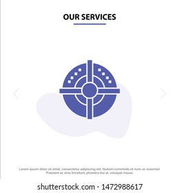 Our Services Target, Arrow, Strategy, Point Solid Glyph Icon Web card Template