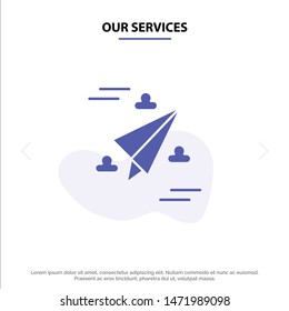 Our Services Web, Design, Paper, Fly Solid Glyph Icon Web card Template