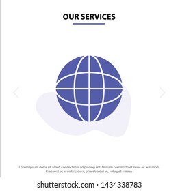 Our Services World, Globe, Internet, Education Solid Glyph Icon Web card Template