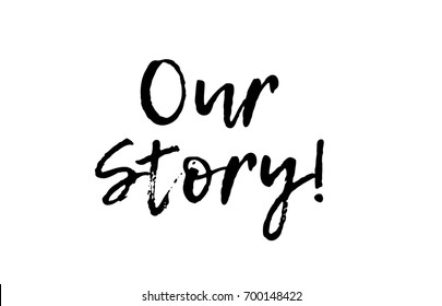 2,024 Our Story Images, Stock Photos & Vectors | Shutterstock