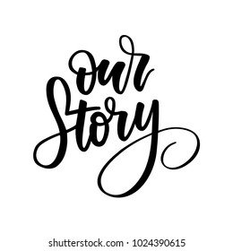 OUR STORY HAND LETTERING | VECTOR WEDDING LETTERING