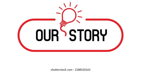 our story sign on white background