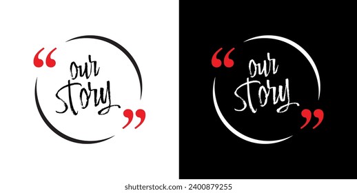 our story sign on white background