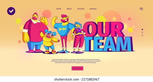 Our team banner with abstract contemporary characters. Vector landing page with office workers, company employees, funny people drawn in trendy comic style