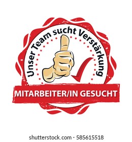 Unser Team sucht Verstärkung. Wir mieten - deutsches Business Label (unser Team sucht Verstarkung. Mitarbeiter / in gesucht) - Stellenanzeige / Stellenangebote für Deutschland / Österreich. Verwendete Farben drucken