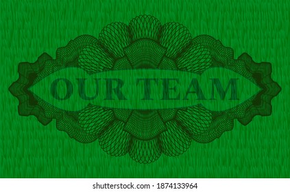 Our team text inside Linear green grama grass realistic badge. Eco exquisite background. Illustration. 