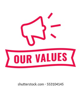 Our Values. Ribbon And Megaphone Icon. Flat Vector Illustration On Red Background.