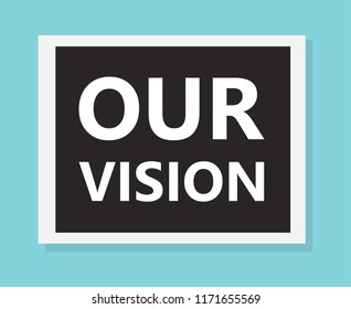 our vision concept- vector illustration