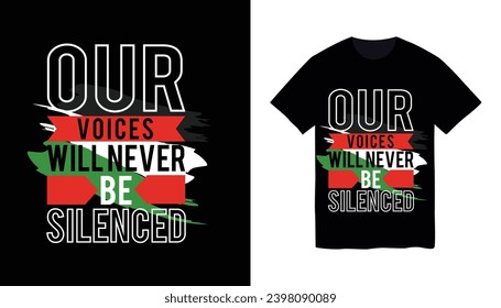 Nuestras voces nunca serán silenciadas- Free gaza free palestine, Pray for Palestine fondos de pantalla, volante, cartel, post, lema e ilustración vectorial de diseño de camisetas.