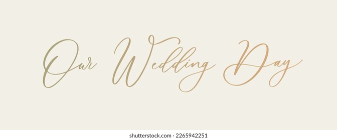 Our wedding day calligraphy inscription