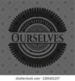 Ourselves black emblem. Vintage.