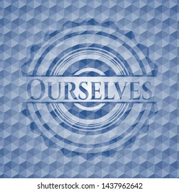 Ourselves blue emblem or badge with abstract geometric pattern background. Vector Illustration. Detailed.