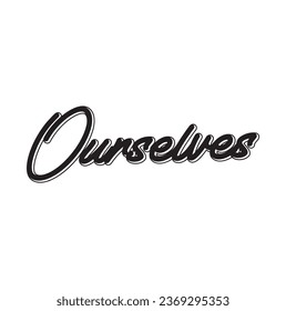 ourselves text on white background.