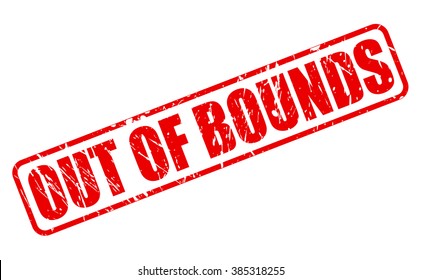 OUT OF BOUNDS red stamp text