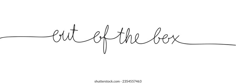 Out of the box. One line continuous short phrase. Line art lettering. Vector illustration. 