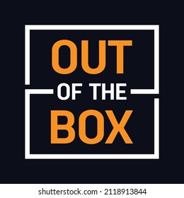 Out Of The Box typography motivational quote design