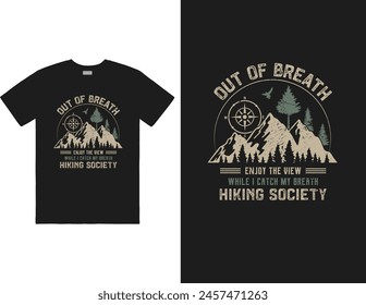 Out of breath enjoy the view while i catch my breath hiking society design