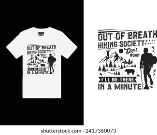 Out of breath hiking society don't worry I'll be there in a minute design