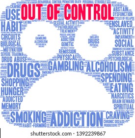 Out Of Control Addiction Word Cloud On a White Background. 