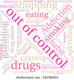 Out Of Control Addiction Word Cloud On a White Background. 
