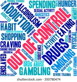 Out Of Control Addiction Word Cloud On a White Background. 