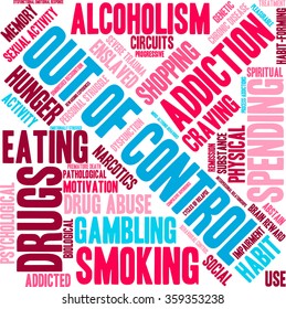 Out Of Control Addiction Word Cloud On a White Background. 