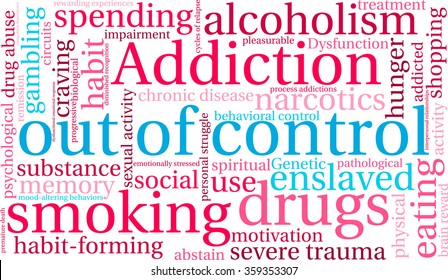 Out Of Control Addiction Word Cloud On a White Background. 