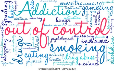 Out Of Control Addiction Word Cloud On a White Background. 