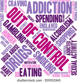 Out Of Control Addiction Word Cloud On a White Background. 